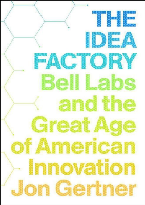 The_Idea_Factory_•_Bell_Labs_and.pdf